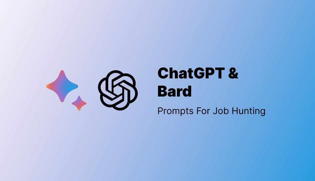 ChatGPT and Bard Prompts for Job Seeker