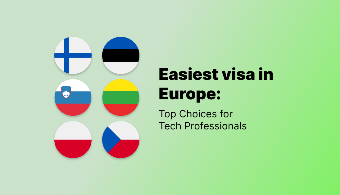Easiest visa in Europe: Top Choices for Tech Professionals